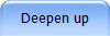 Deepen up